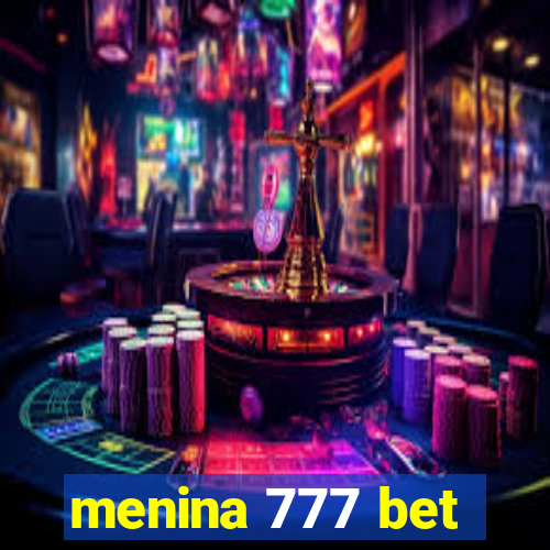 menina 777 bet